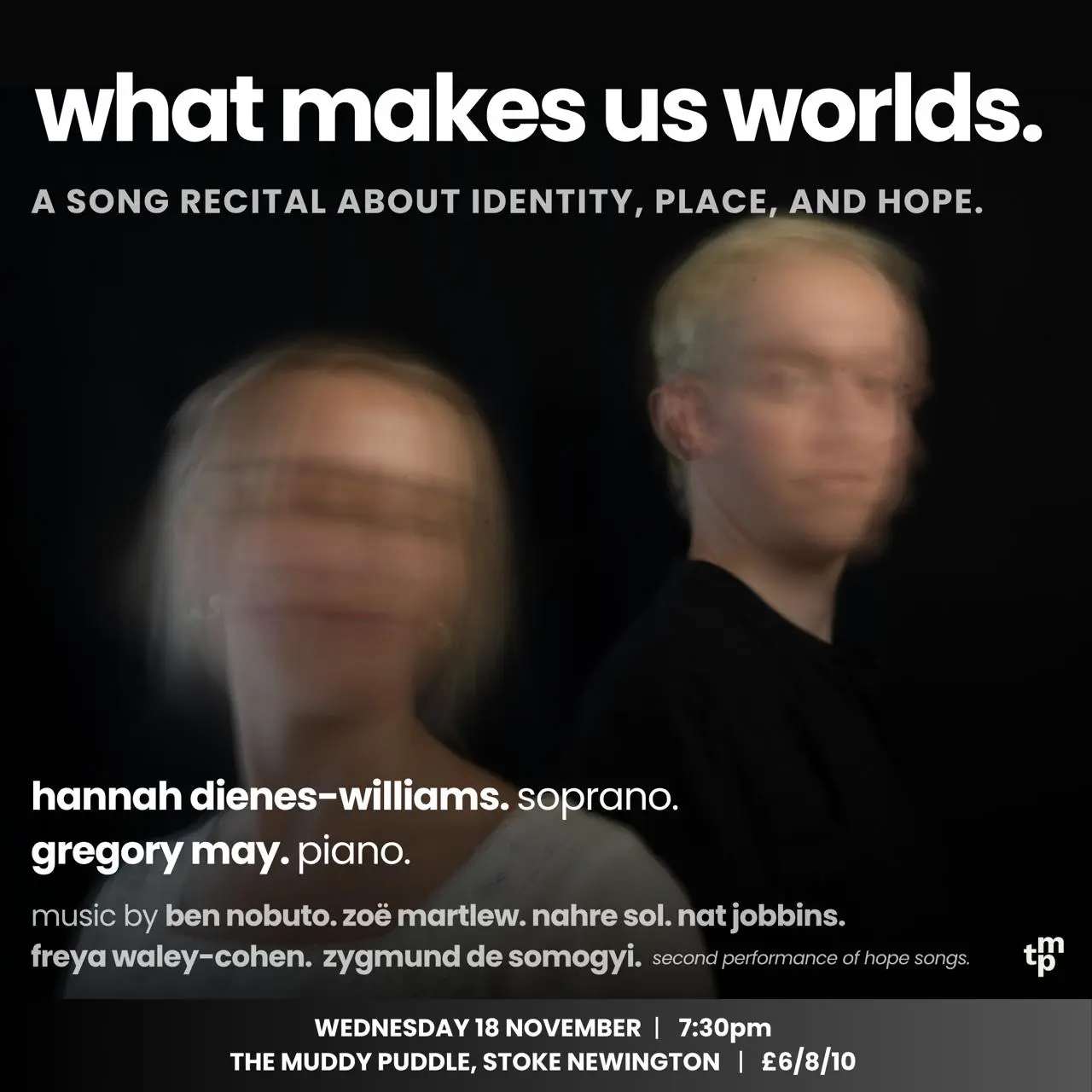 What makes us worlds. A song recital about identity, place and hope